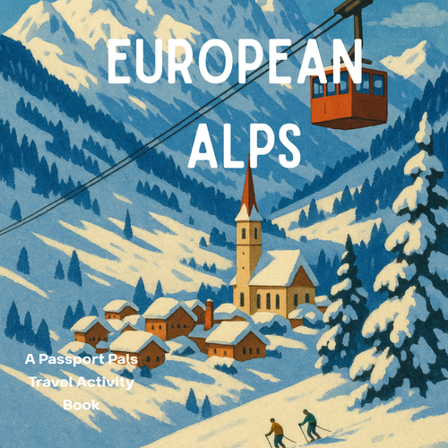 Passport Pals: European Alps – Kids’ Travel Activity Books