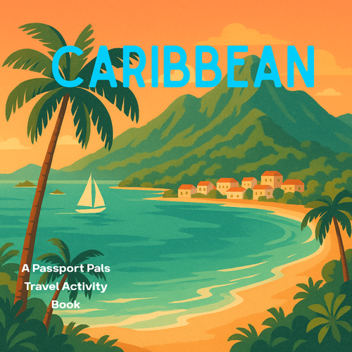 Passport Pals: Caribbean – Kids’ Travel Activity Books